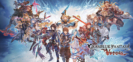 【格斗FTG】碧蓝幻想Versus 官方中文版
